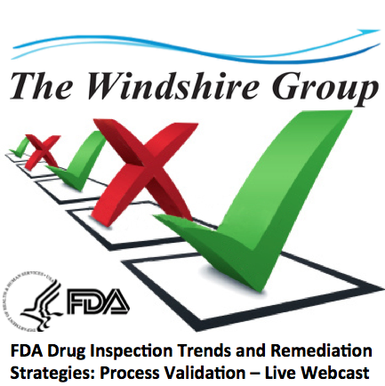 FDA Drug Inspection Trends and Remediation Strategies: Process Validation Live Webcast